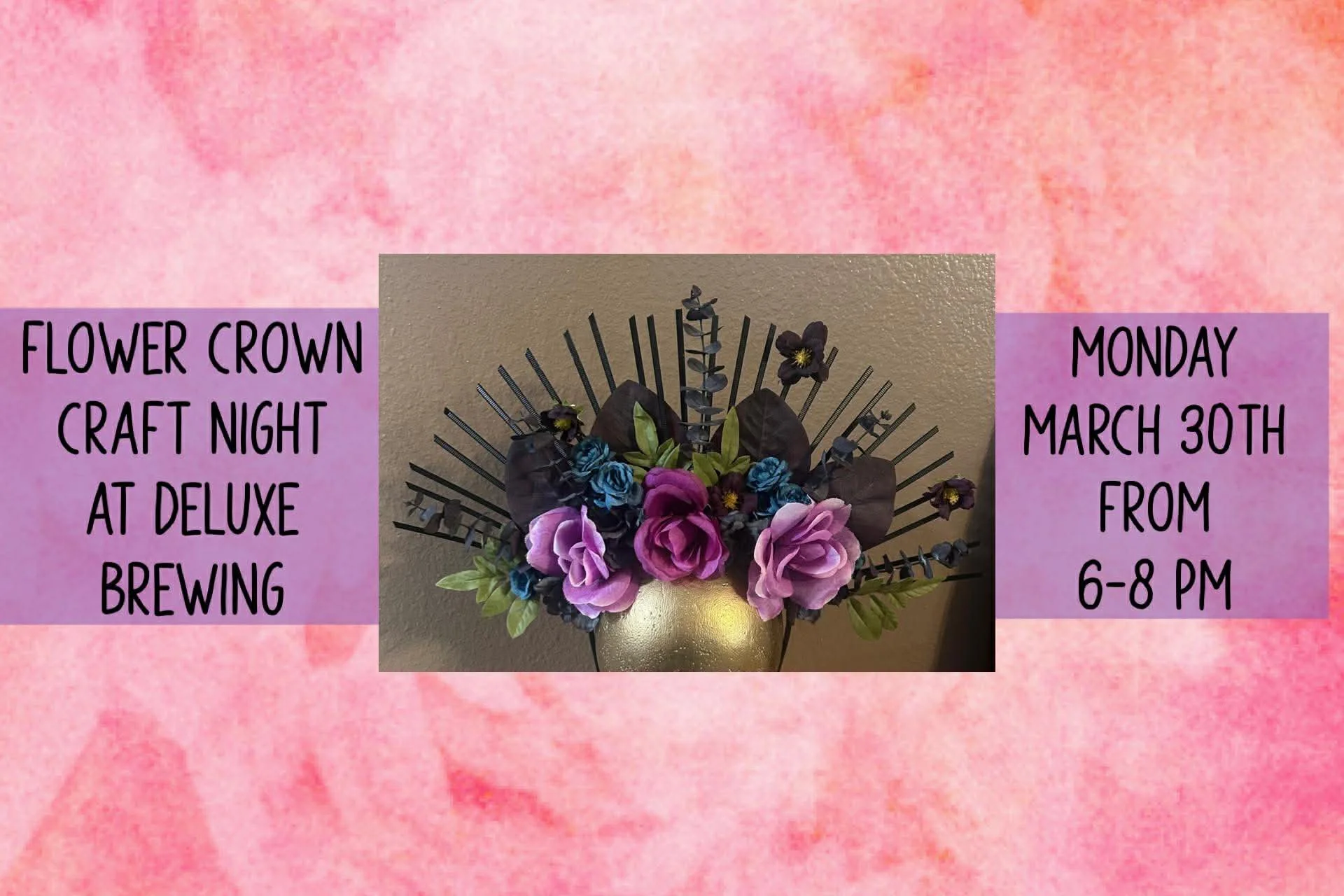 Flower Crown Craft Night at Deluxe Brewing