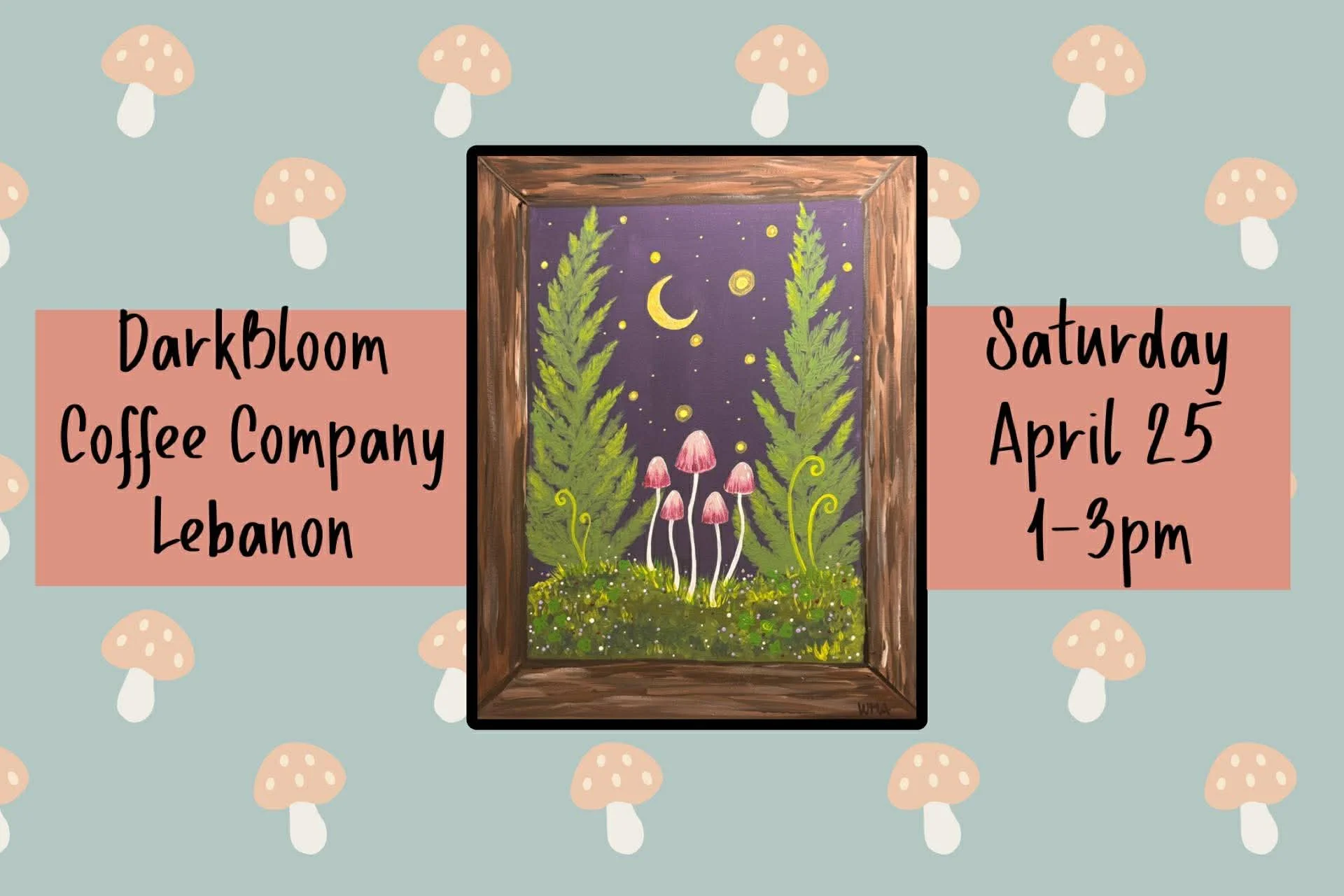 Mushroom Festival Paint Class at Darkbloom Coffee Company in Lebanon