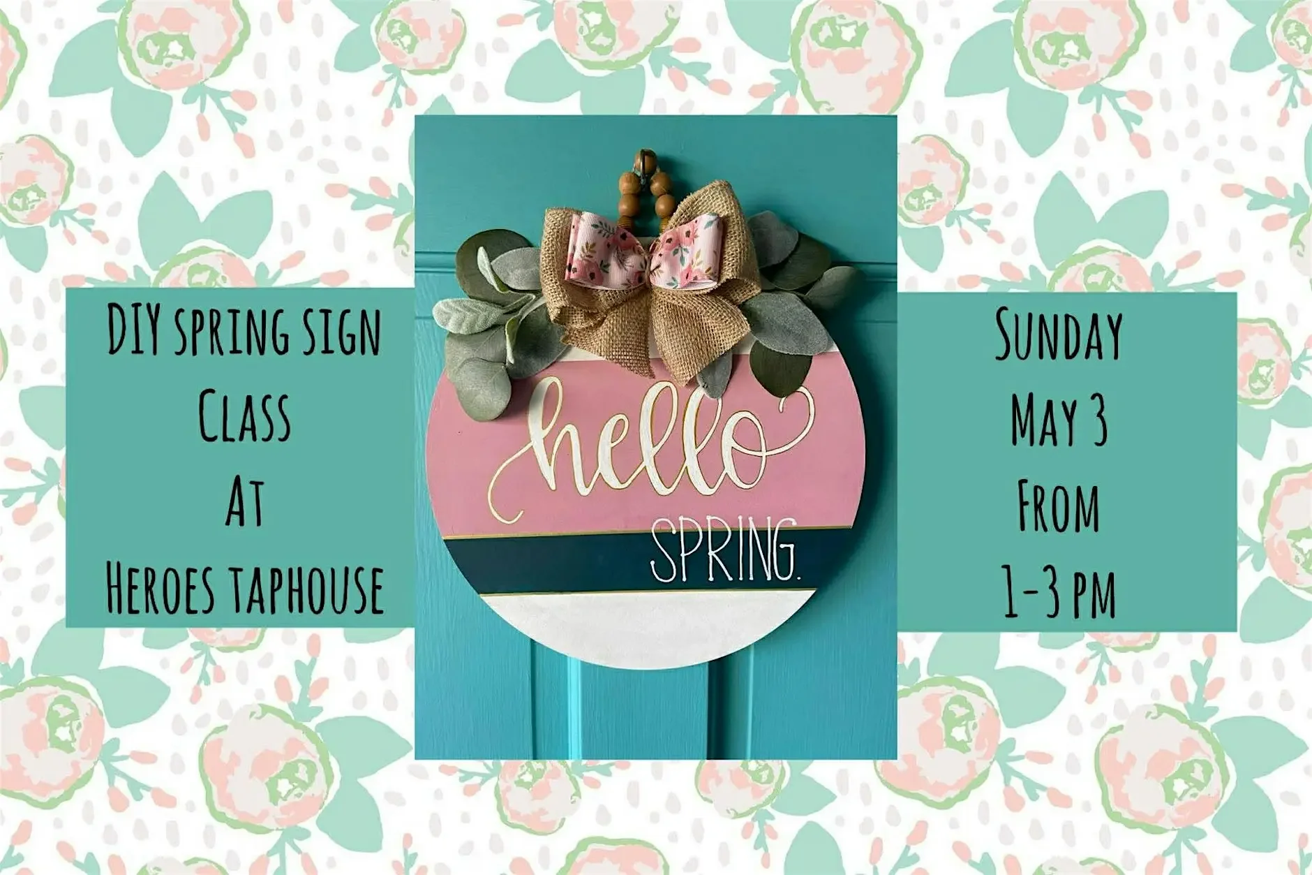 Spring DIY Sign at Heroes Taphouse