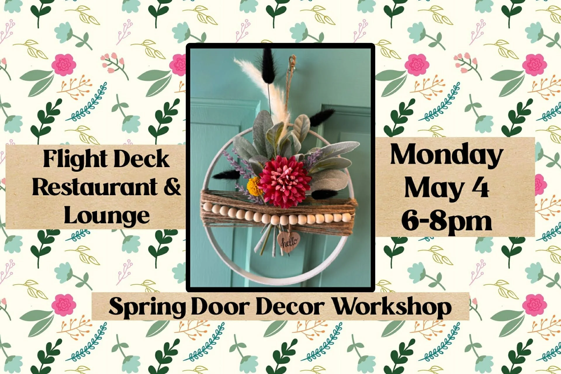 Spring Door Décor Workshop at Flight Deck Restaurant &amp; Lounge