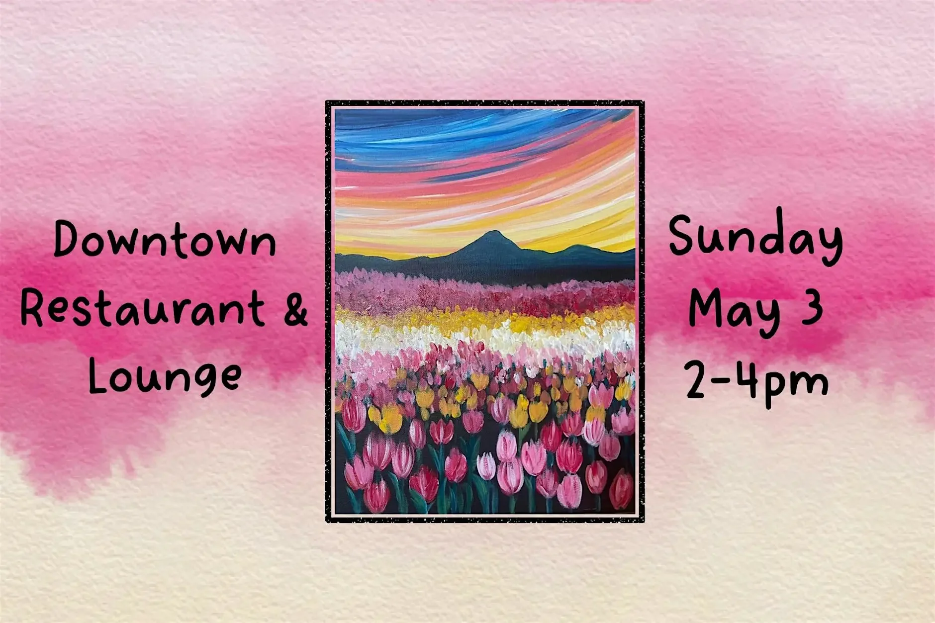 Paint &amp; Sip at Downtown Restaurant &amp; Lounge
