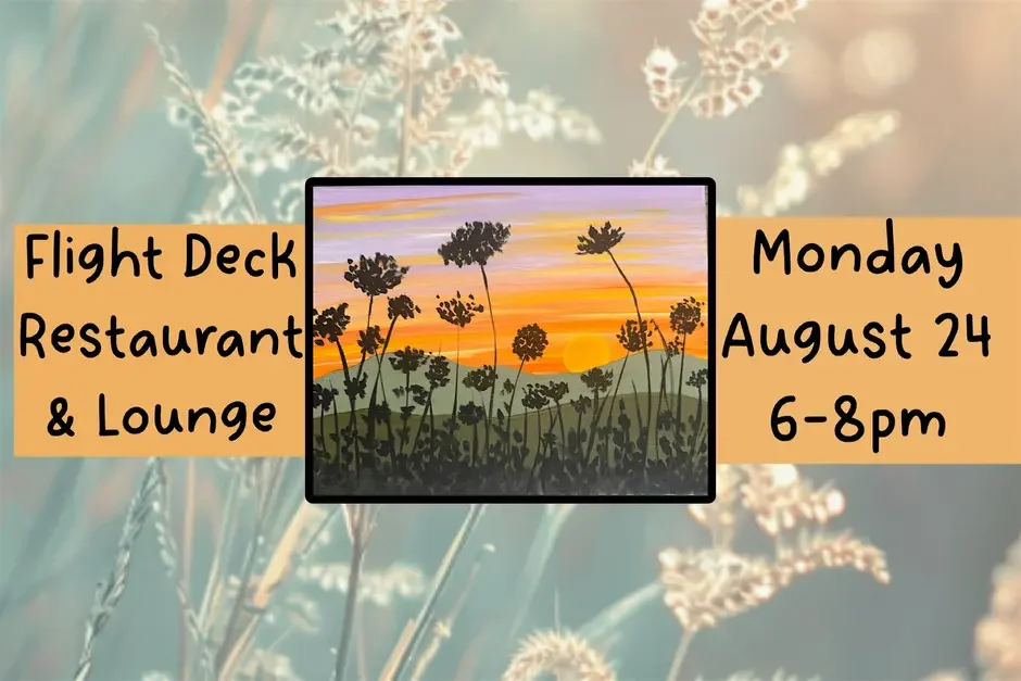 Paint &amp; Sip at Flight Deck Restaurant &amp; Lounge