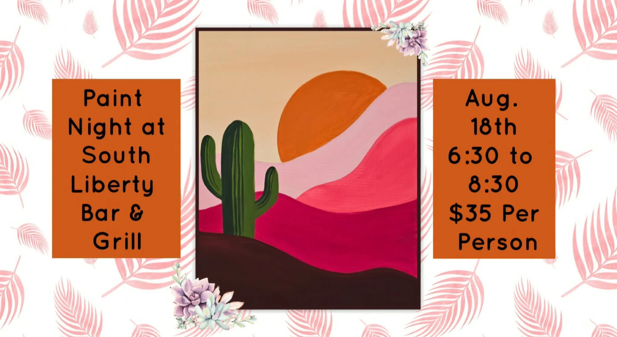 Cactus Paint Night at South Liberty Bar &amp; Grill