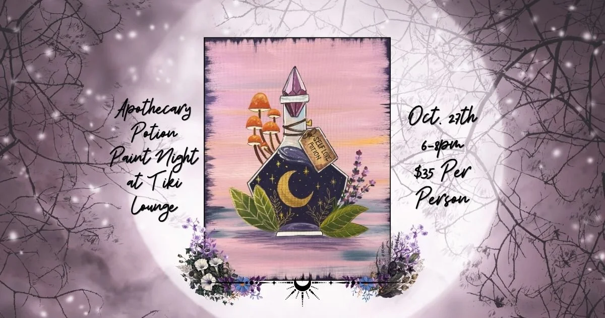 Apothecary Potion Paint Night @ Tiki Lounge Salem
