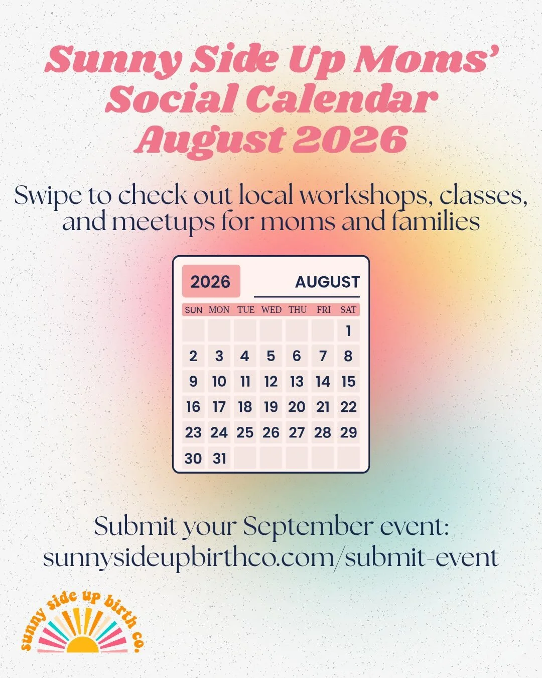 August is packed with fun events! ☀️😎

Check out details &amp; links on sunnysideupbirthco.com/socialcal

To submit September events for free fill out the form on sunnysideupbirthco.com/submit-event to share with local families 🧑&zwj;🧑&zwj;🧒&zwj;
