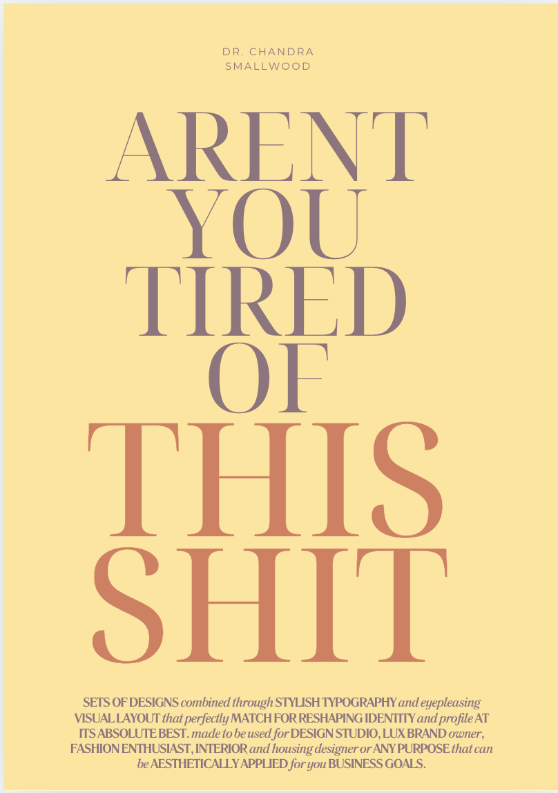 Aren’t You Tired of This Sh*t? — A Book for Every Woman Ready to Stop Surviving and Start Living