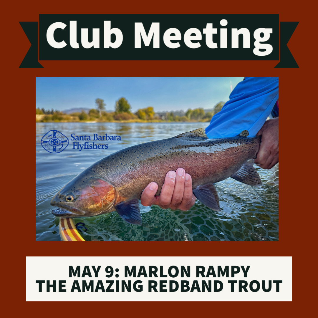 MEETING: MARLON RAMPY — Santa Barbara Flyfishers