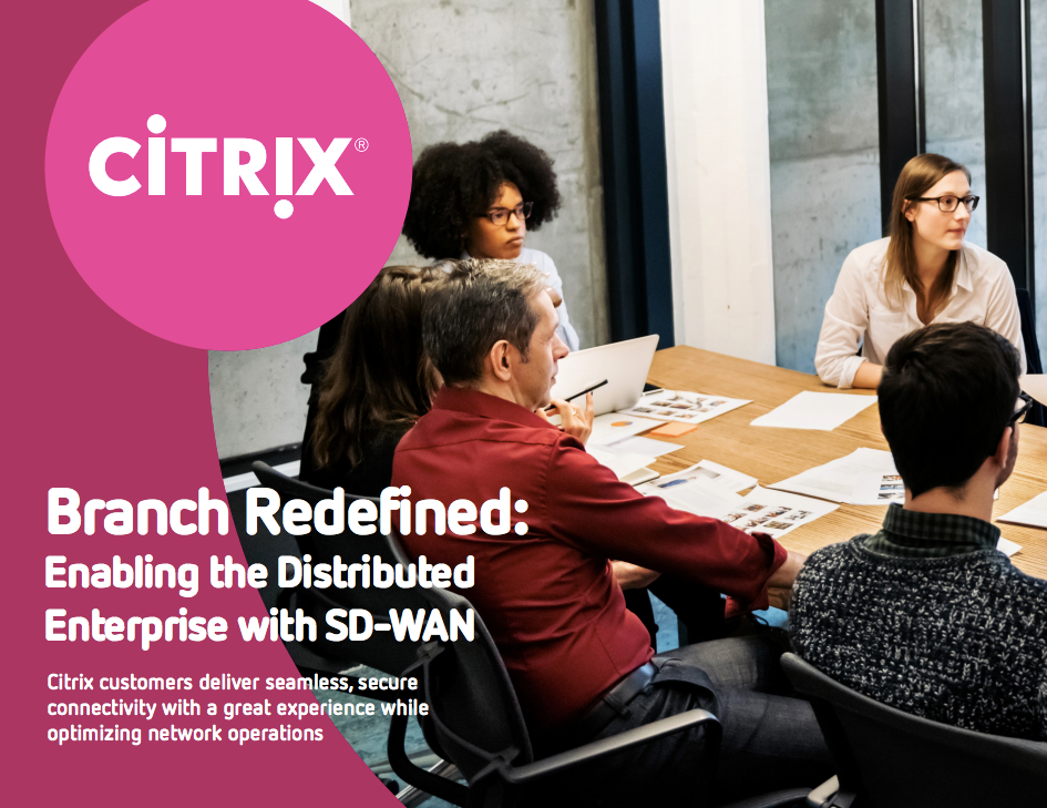 Citrix Branch Redefined SD-WAN Testimonial eBook Page 1