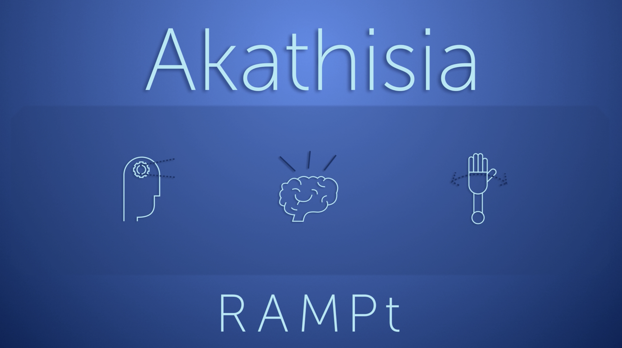Akathisia RAMPt
