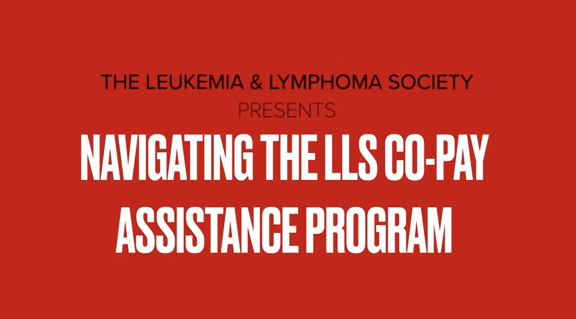 The Leukemia and Lymphoma Society presents Co-Pay Assistance Program Covered Expenses