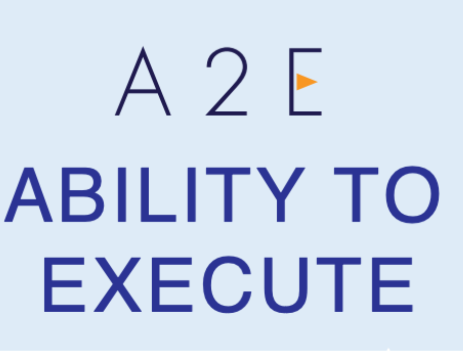 A2E Ability to Execute