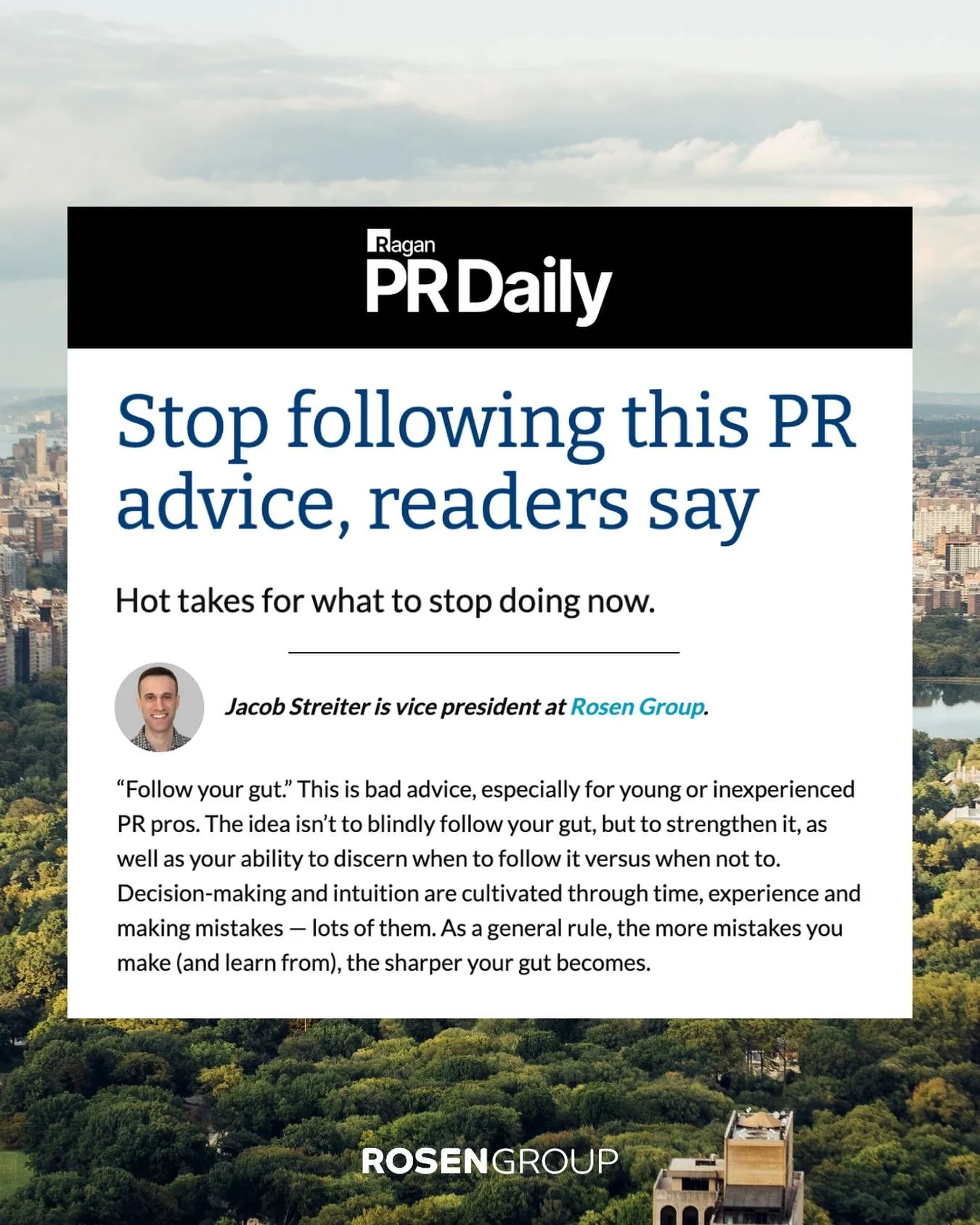 Public relations is full of &ldquo;rules&rdquo; &mdash; but not all of them deserve to stick around.

In @prdaily_&rsquo;s latest roundup, RG Vice President Jacob Streiter joins a select group of industry pros sharing the practices they think should 