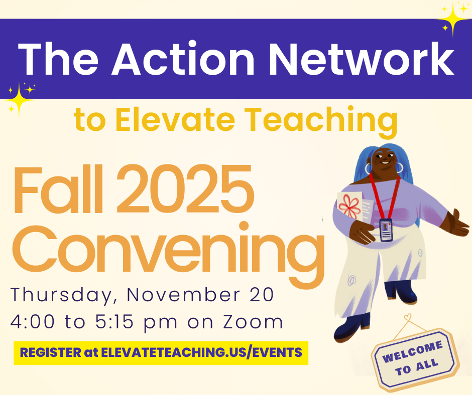Fall 2025 Action Network to Elevate Teaching (ANET) Convening