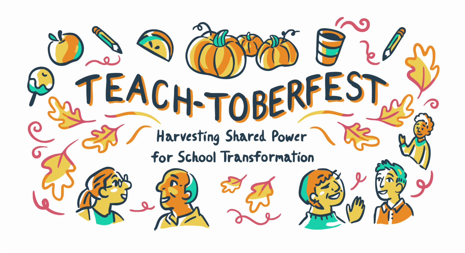 Teacher-Powered Schools National Conference: Teach-toberfest