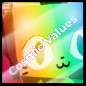 Cosmic Values - Pet Simulator X