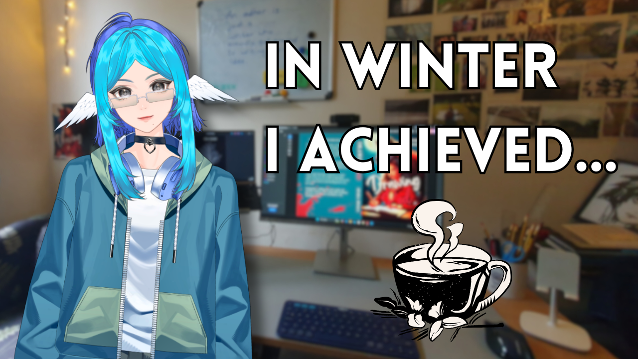 Adara VS Winter 25 ~ Writing, Desk Upgrade &amp; Spam