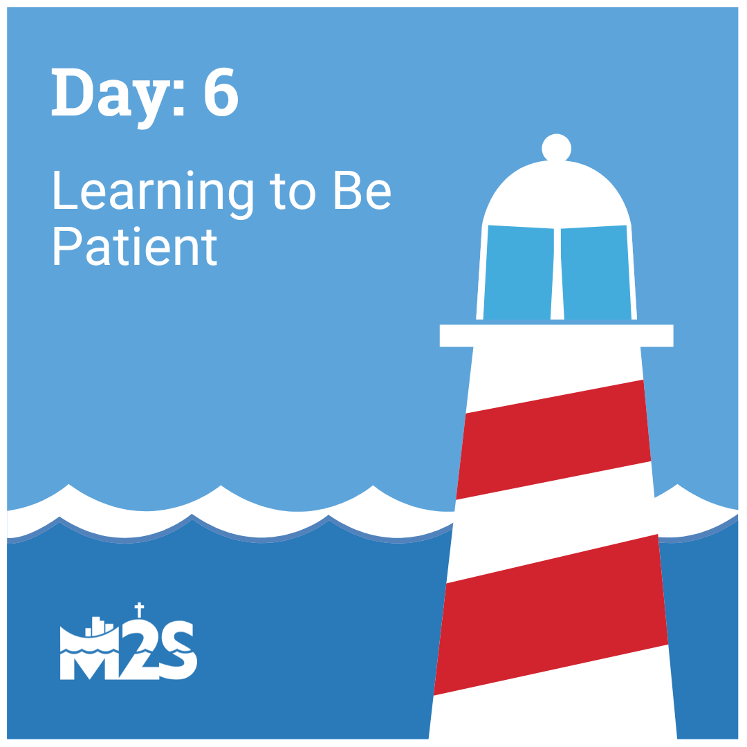 Learning to Be Patient