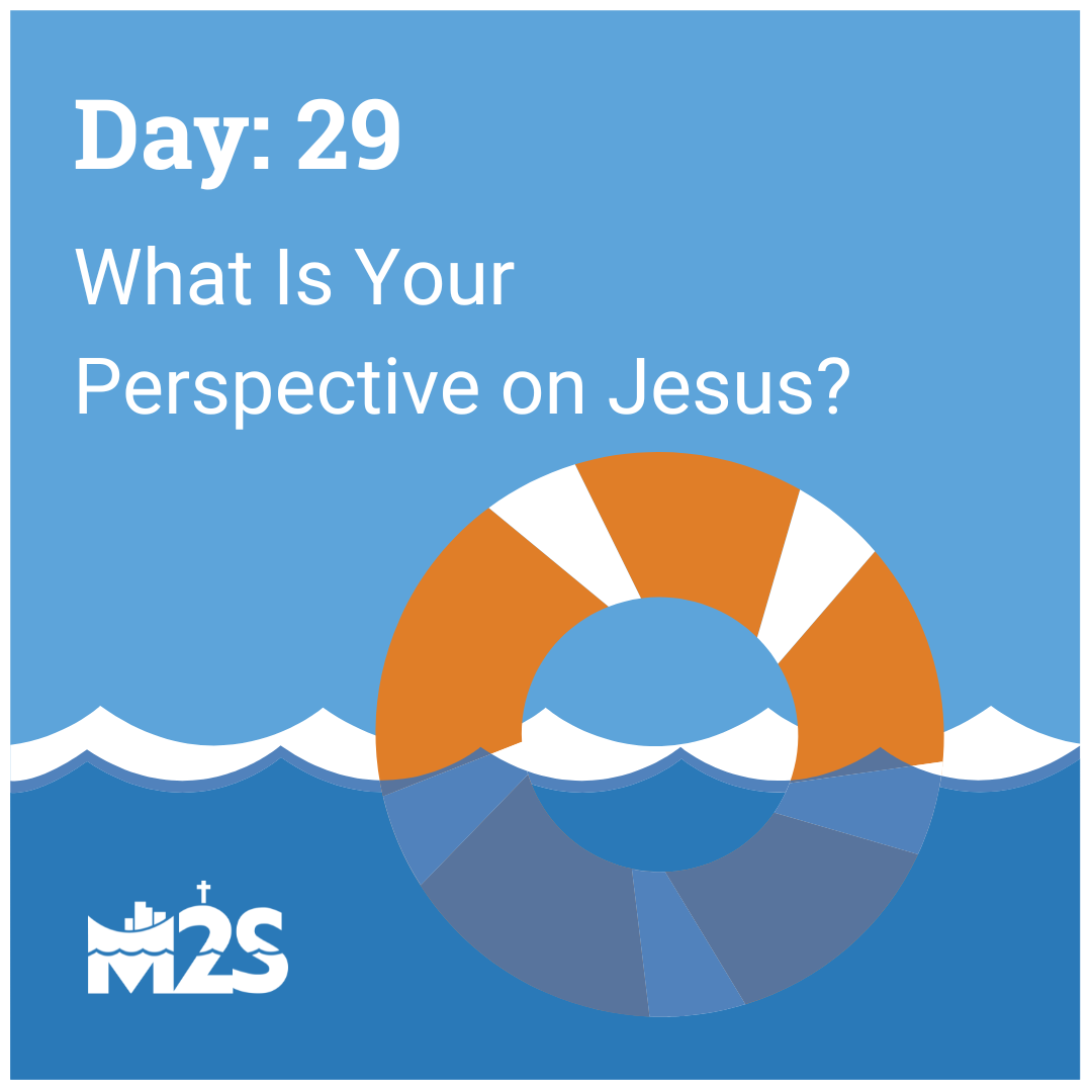 What Is Your Perspective on Jesus?