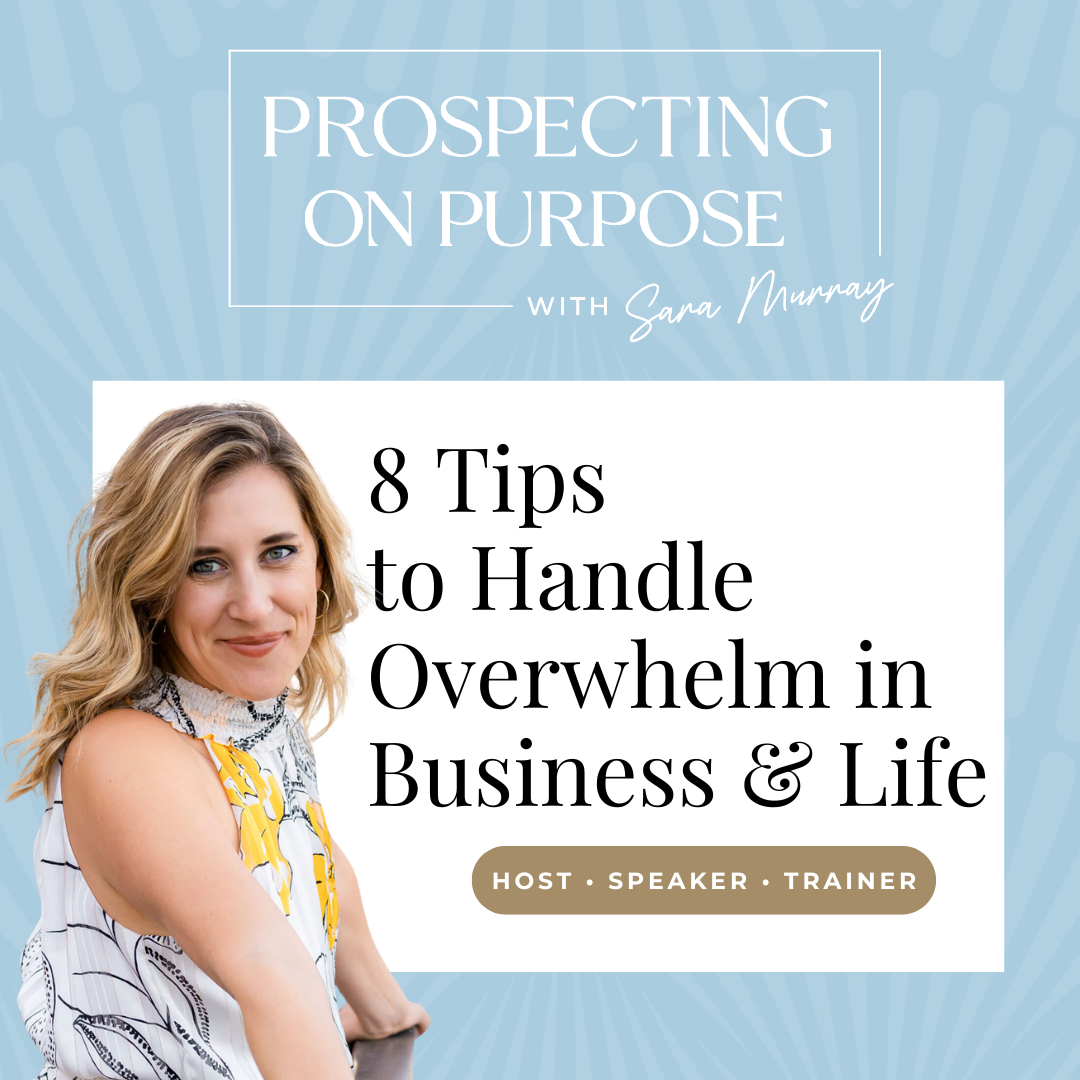 Episode 118: 8 Tips to Handle Overwhelm in Business and Life