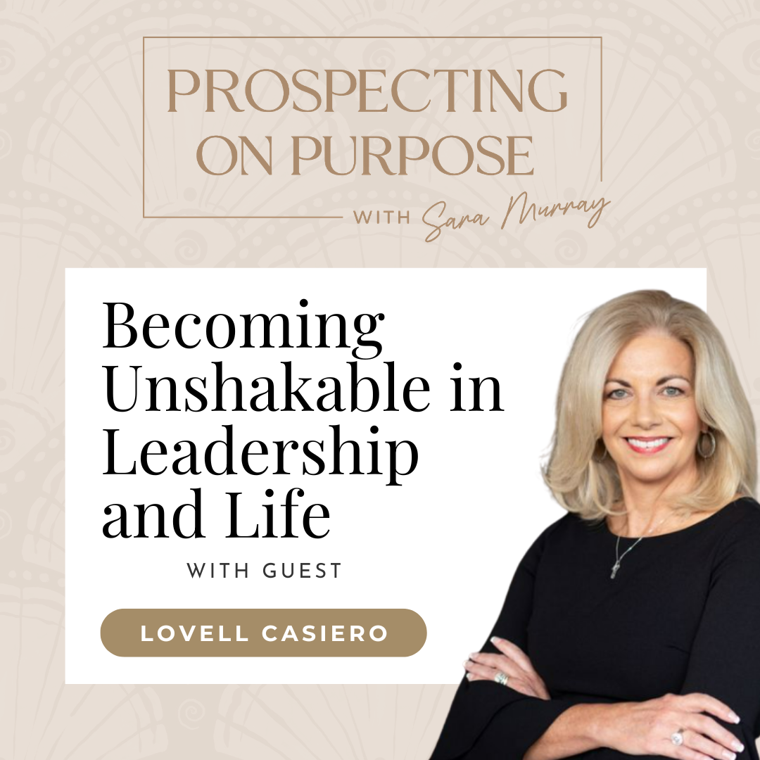 Episode 124: Becoming Unshakable in Leadership and Life with Lovell Casiero