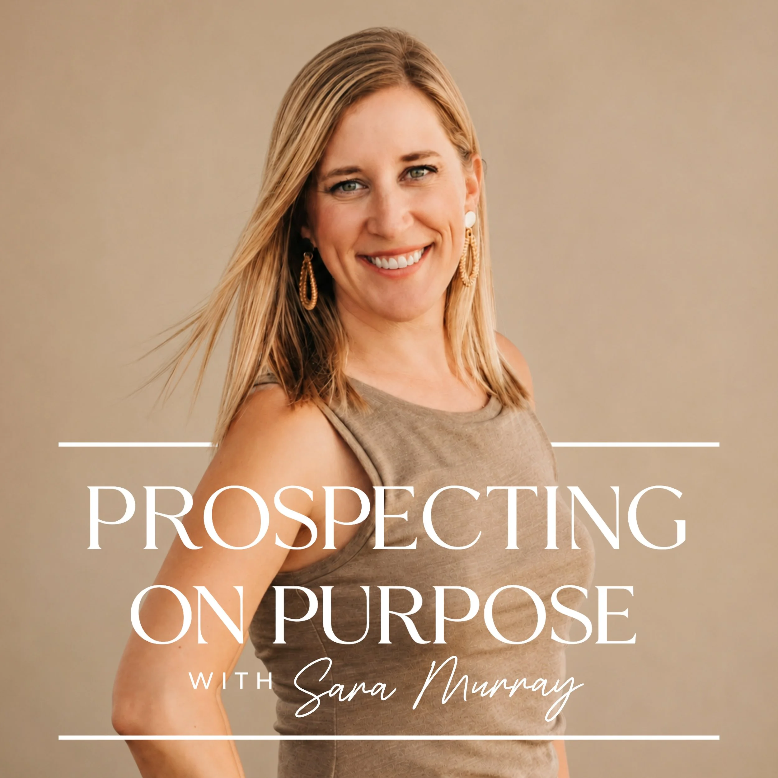 Sara Murray Photo Prospecting on Purpose Podcast Cover
