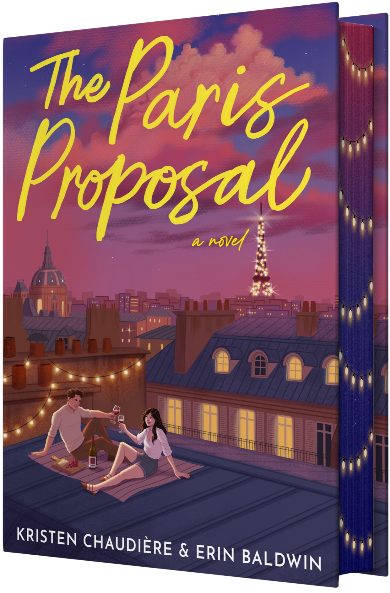 Book cover for “The Paris Proposal,” a novel by Kristen Chaudière and Erin Baldwin, featuring a couple on a Paris rooftop beneath the Eiffel Tower.
