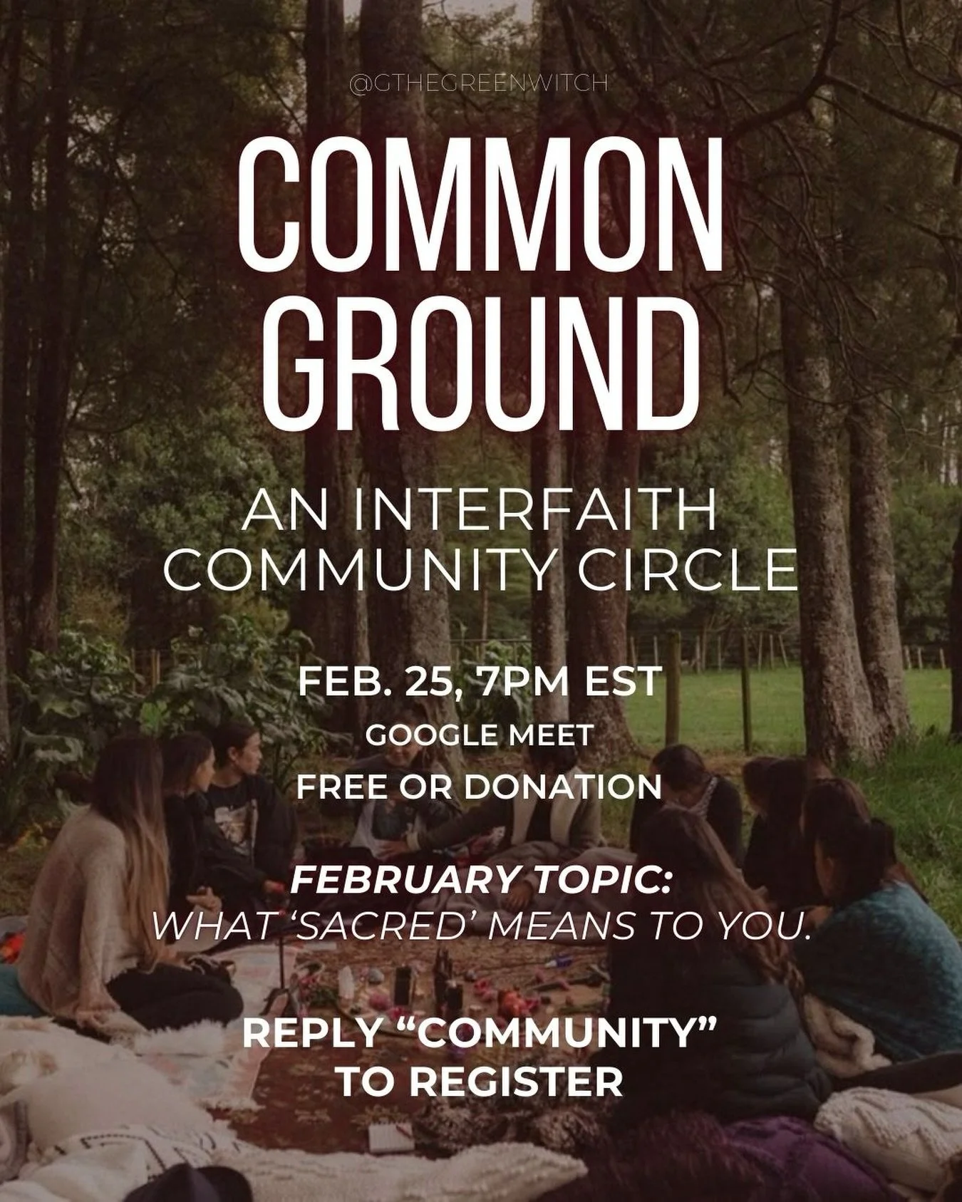 Join us in 1 week for the inaugural gathering of Common Ground. 

February Topic: What &lsquo;sacred&rsquo; means to you. 🙏🏼📿🕯️

Common Ground is a free, donation-based interfaith gathering rooted in reverence, embodied presence, and collective c
