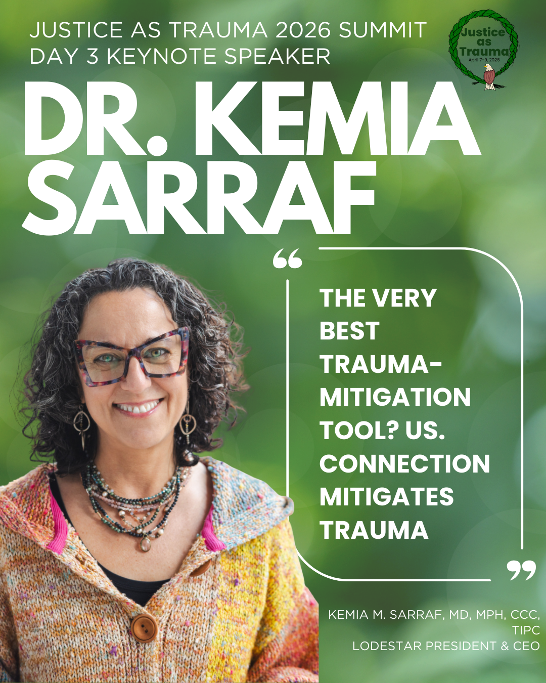 Promotional poster for the Justice as Trauma 2026 Summit featuring Dr. Kemia Sarraf, smiling woman with curly gray hair, colorful glasses, multicolored coat, and layered necklaces. Green blurred background with event details.