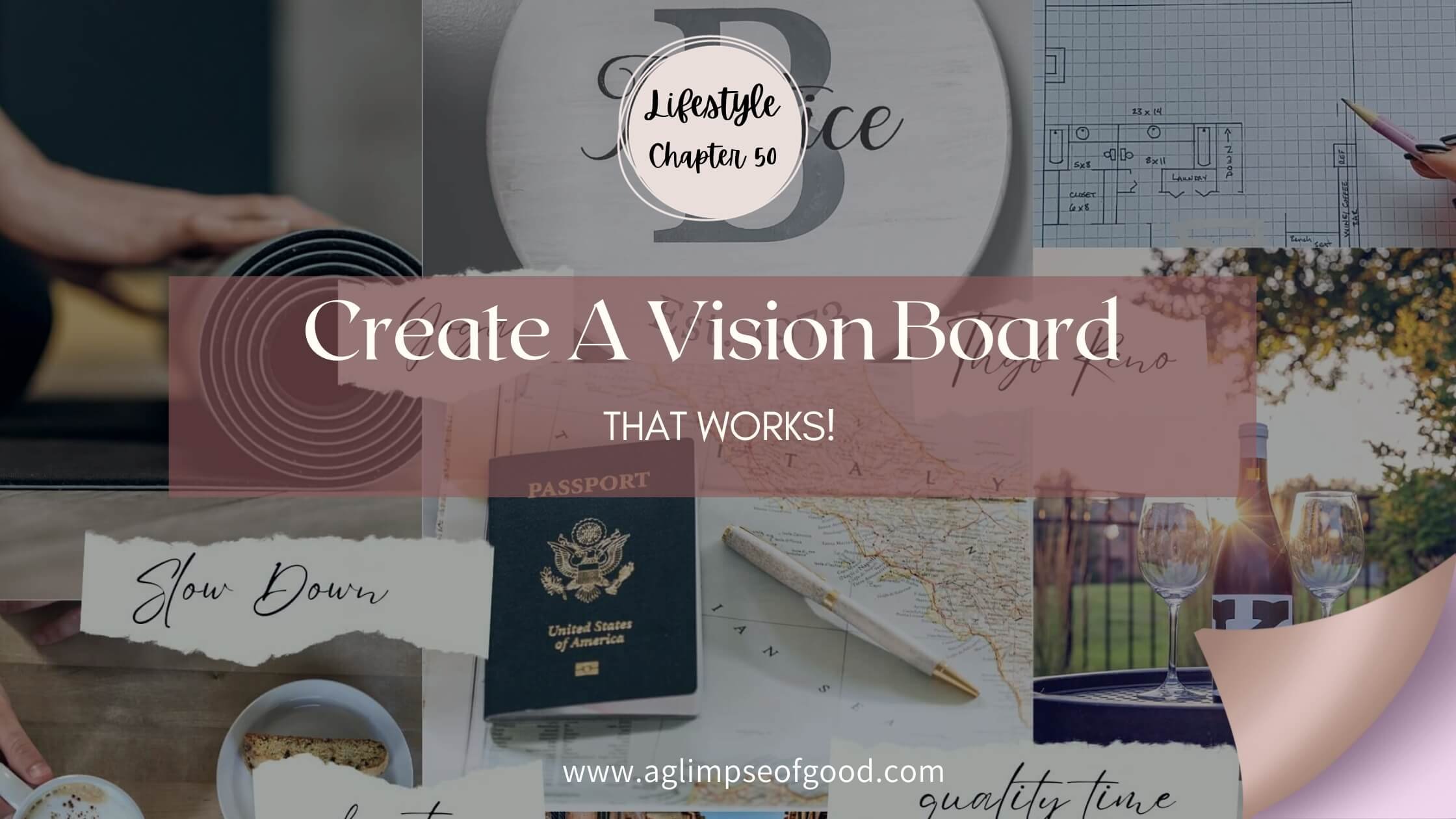 How To Create a Vision Board That Works! {in 5 Steps} — A Glimpse of Good