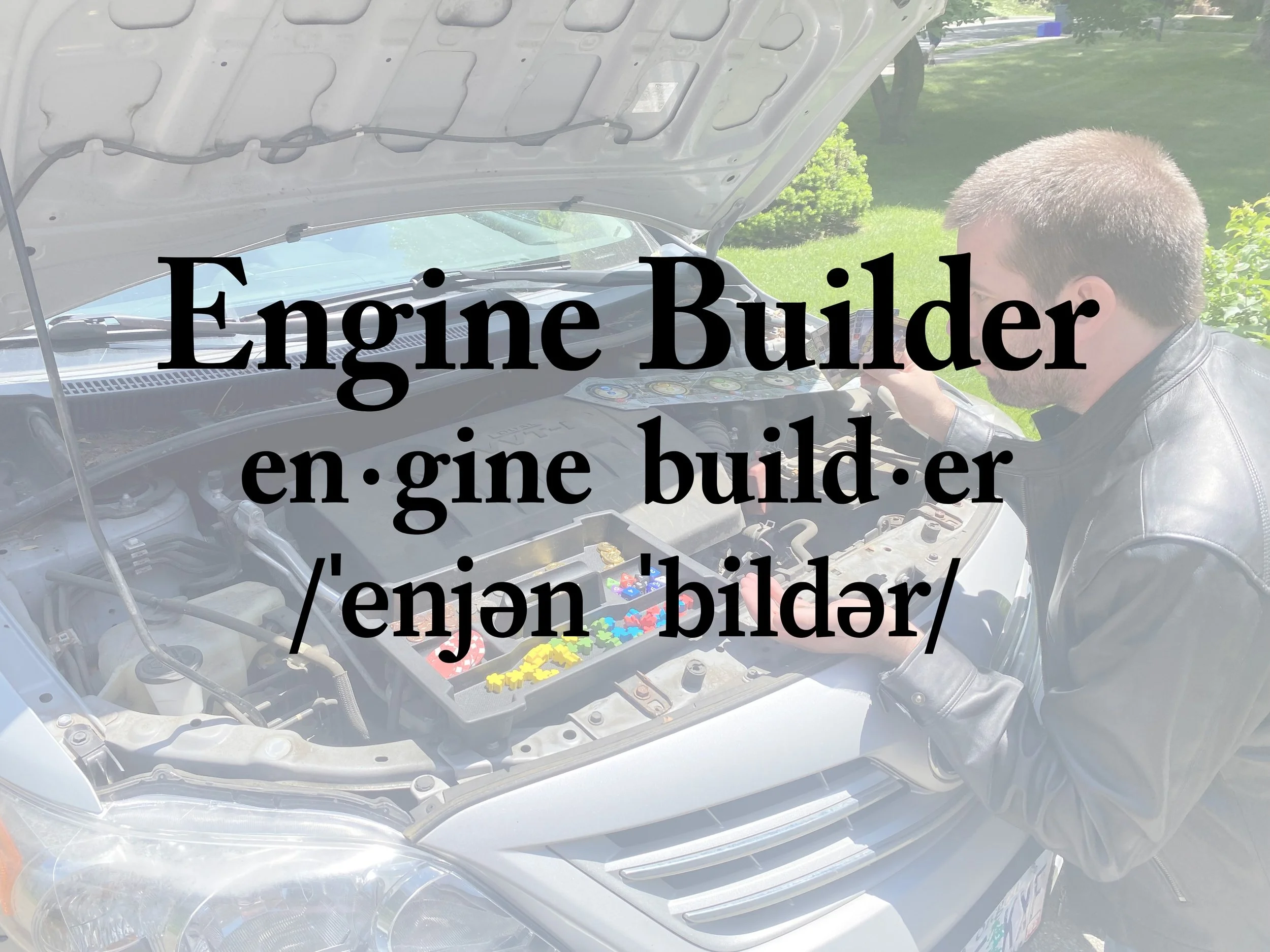 Game Jargon Definition: “Engine&nbsp;Builder”
