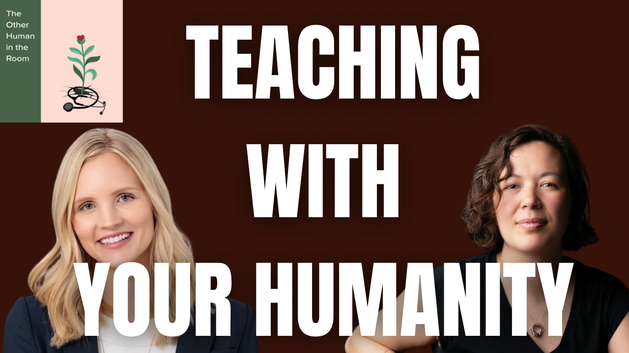 Teaching with Your Humanity with Dr. Laura Vater