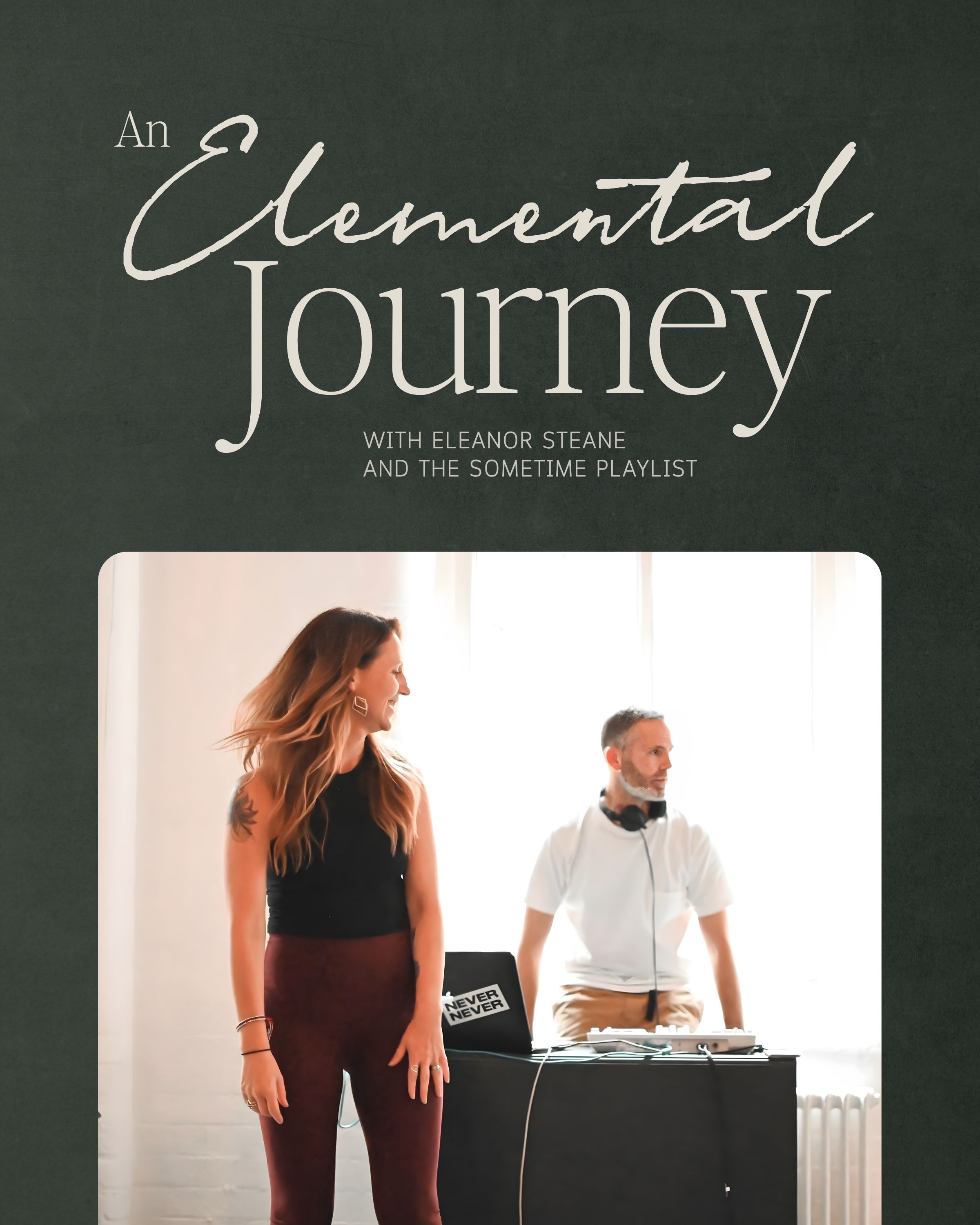An Elemental Journey with Eleanor and DJ Rodger