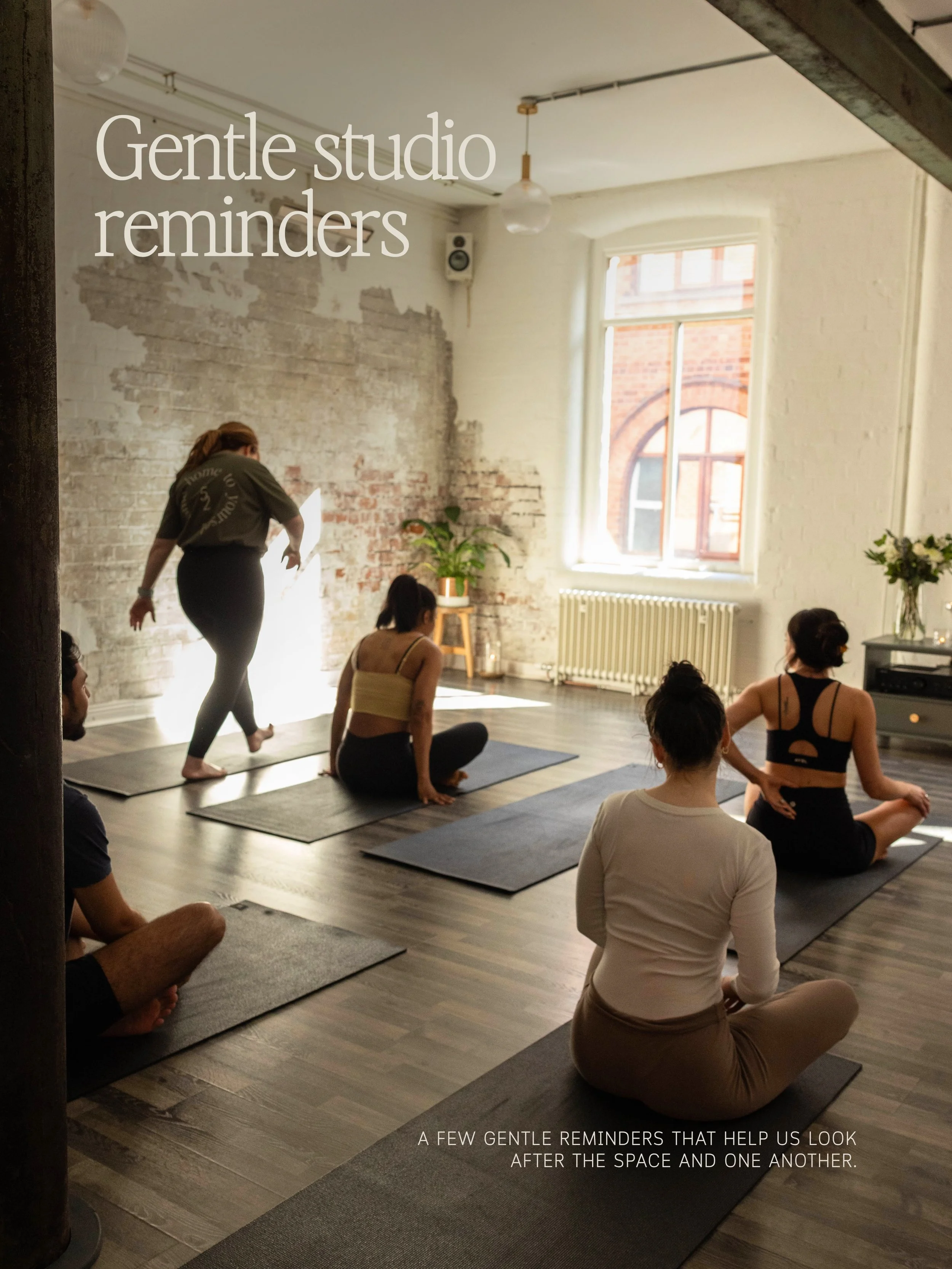 The little things that make a big difference.

These guidelines help us create the calm, welcoming and respectful atmosphere that makes Studio 52 feel like Studio 52.

If a teacher reminds you of something, they&rsquo;re simply helping us uphold the 