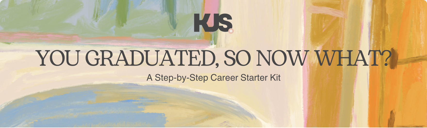 You Graduated, So Now What?