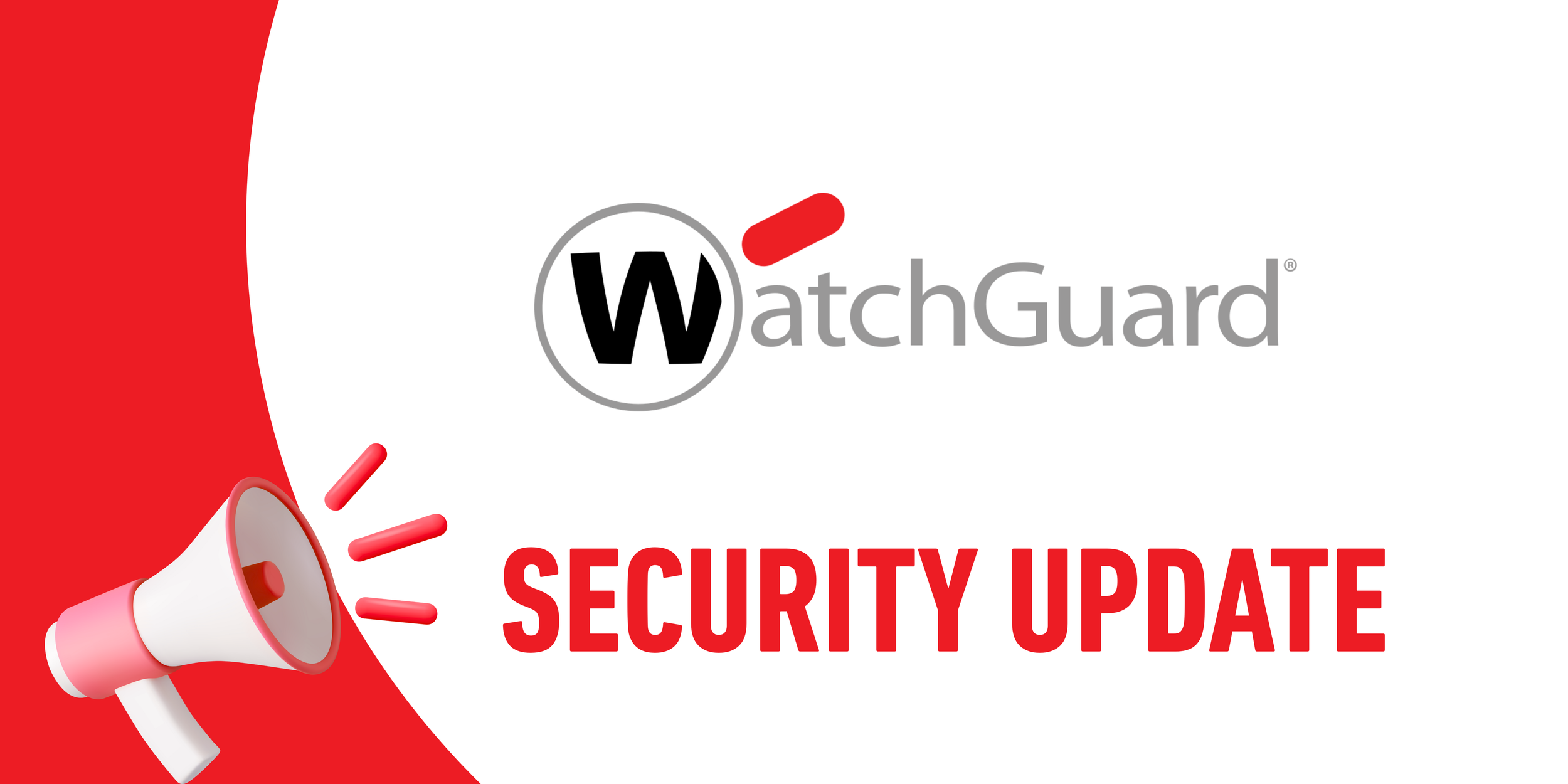 Security Update for WatchGuard Firebox Devices
