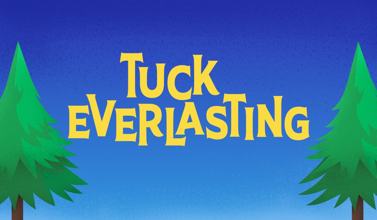 Congratulations to the cast of TUCK EVERLASTING!