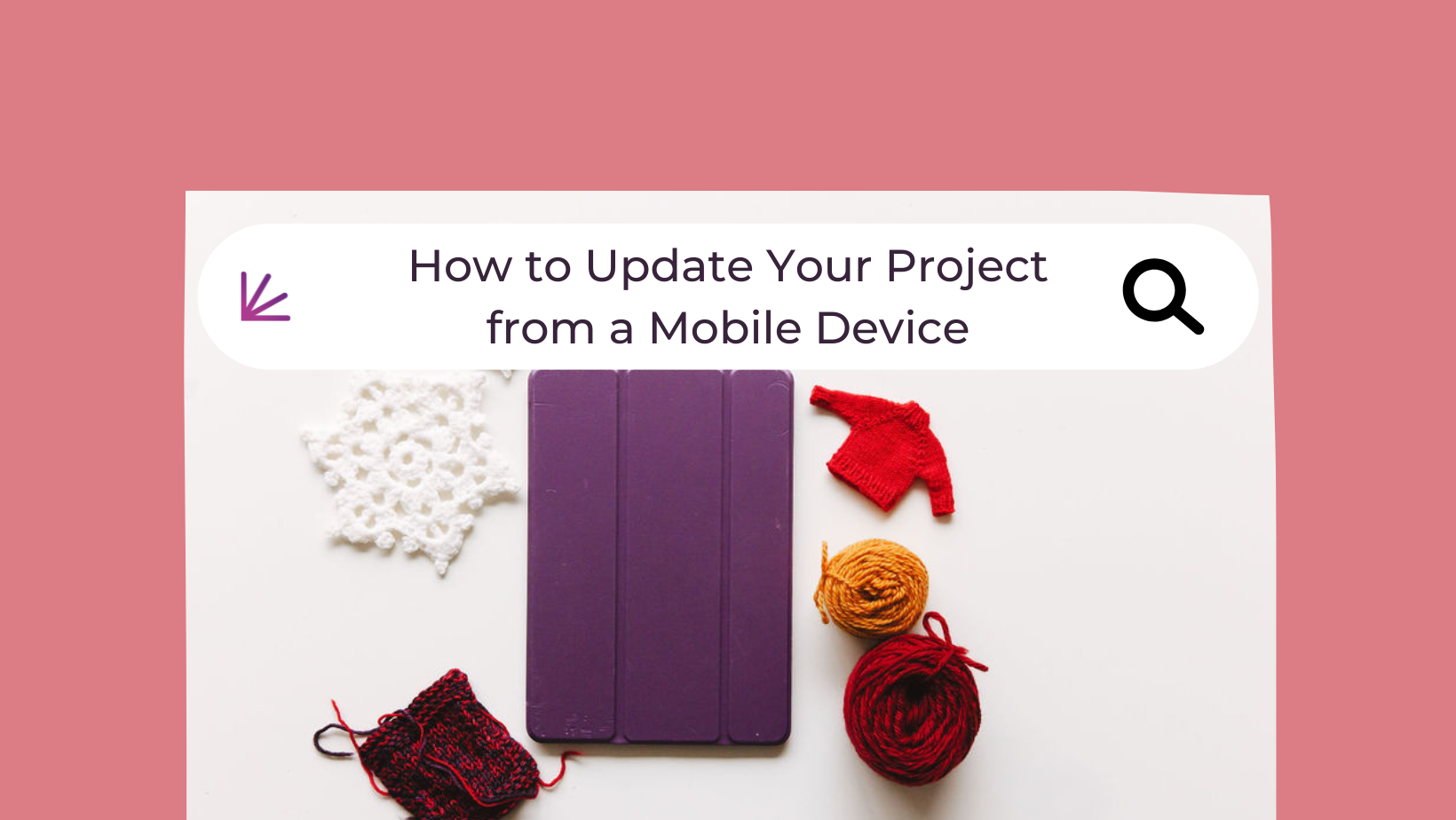 How to Update Your Project from a Mobile Device