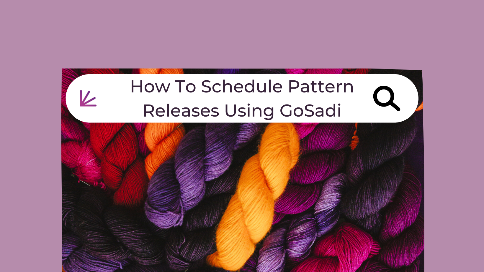 How To Schedule Pattern Releases Using GoSadi