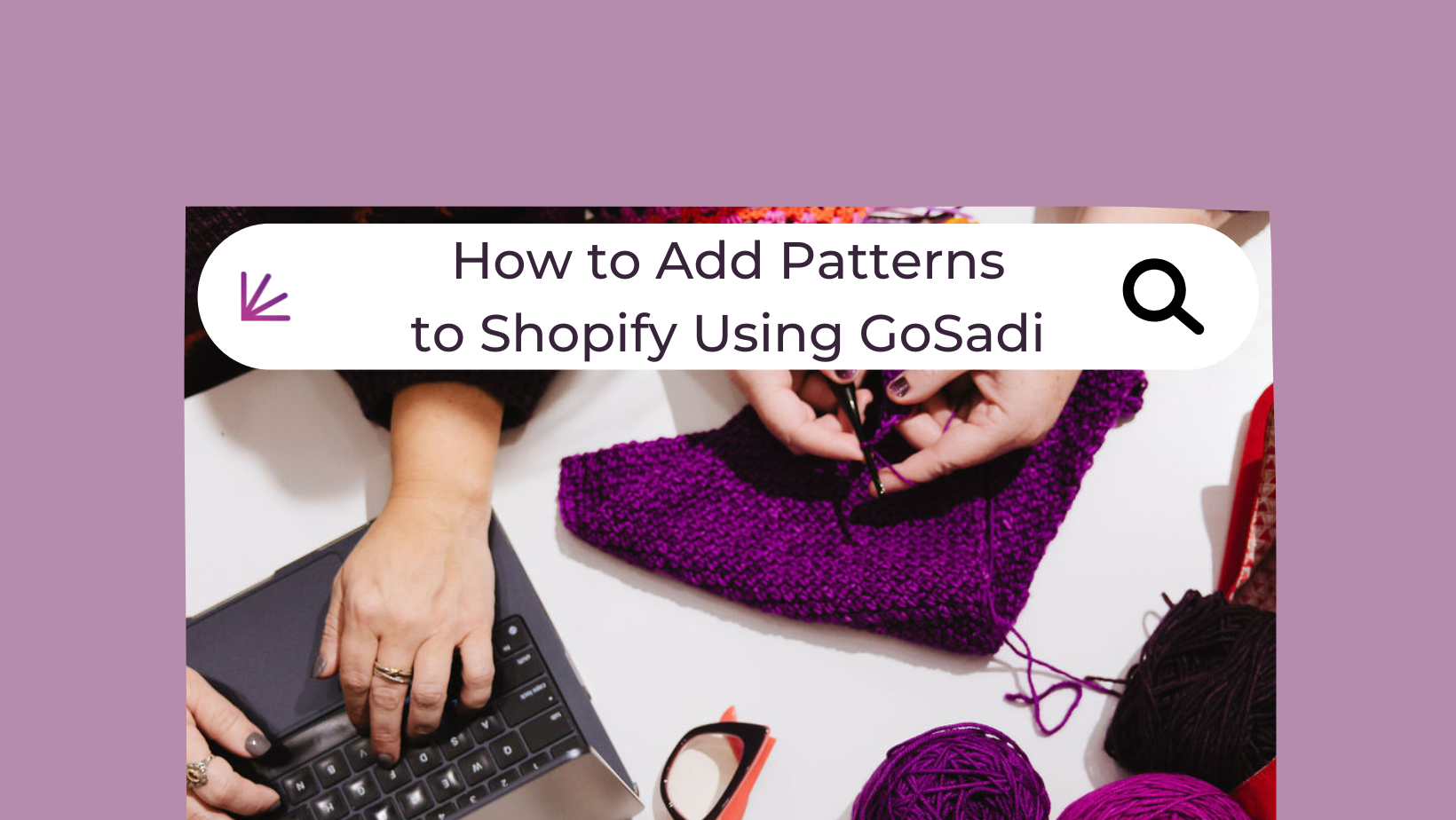 How to Add Patterns to Shopify Using GoSadi