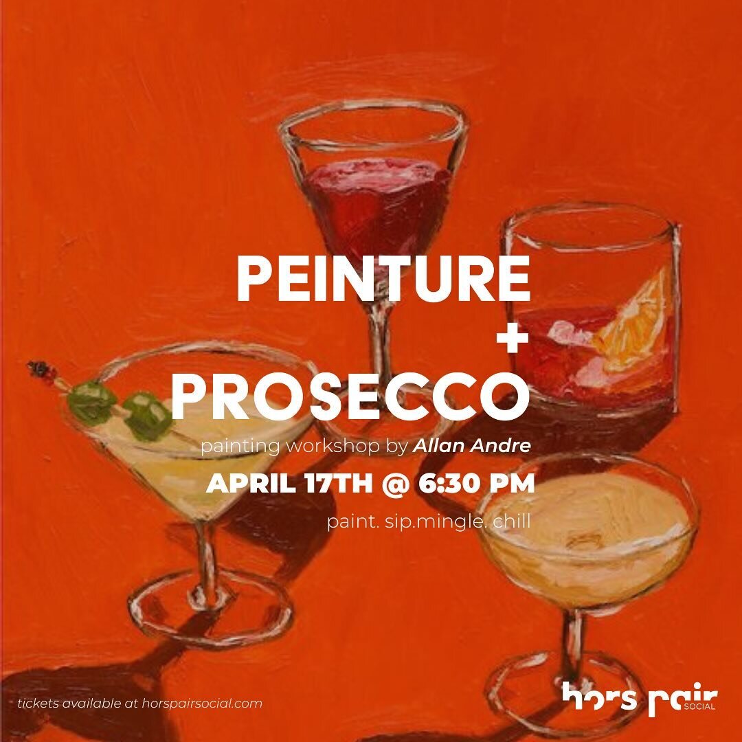 Our paint night, Peinture + Prosecco is back and we couldn&rsquo;t be more pumped! 

April 17th at 6:30
Workshop by Allan Andre
Location will be shared upon the purchase of a ticket.

Tickets go on sale at 8PM.

Ticket includes:
- painting workshop a