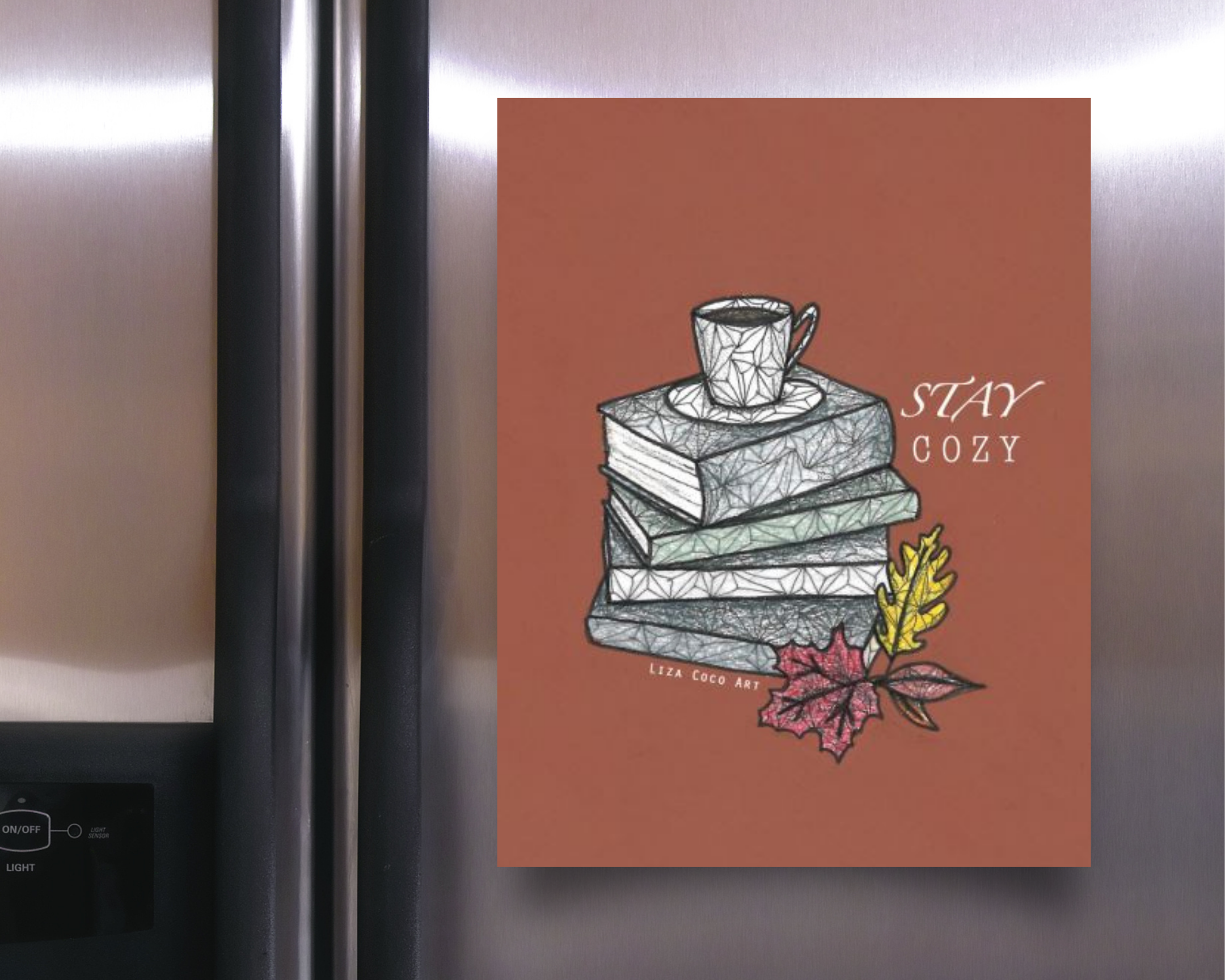 "Stay Cozy"  Magnet