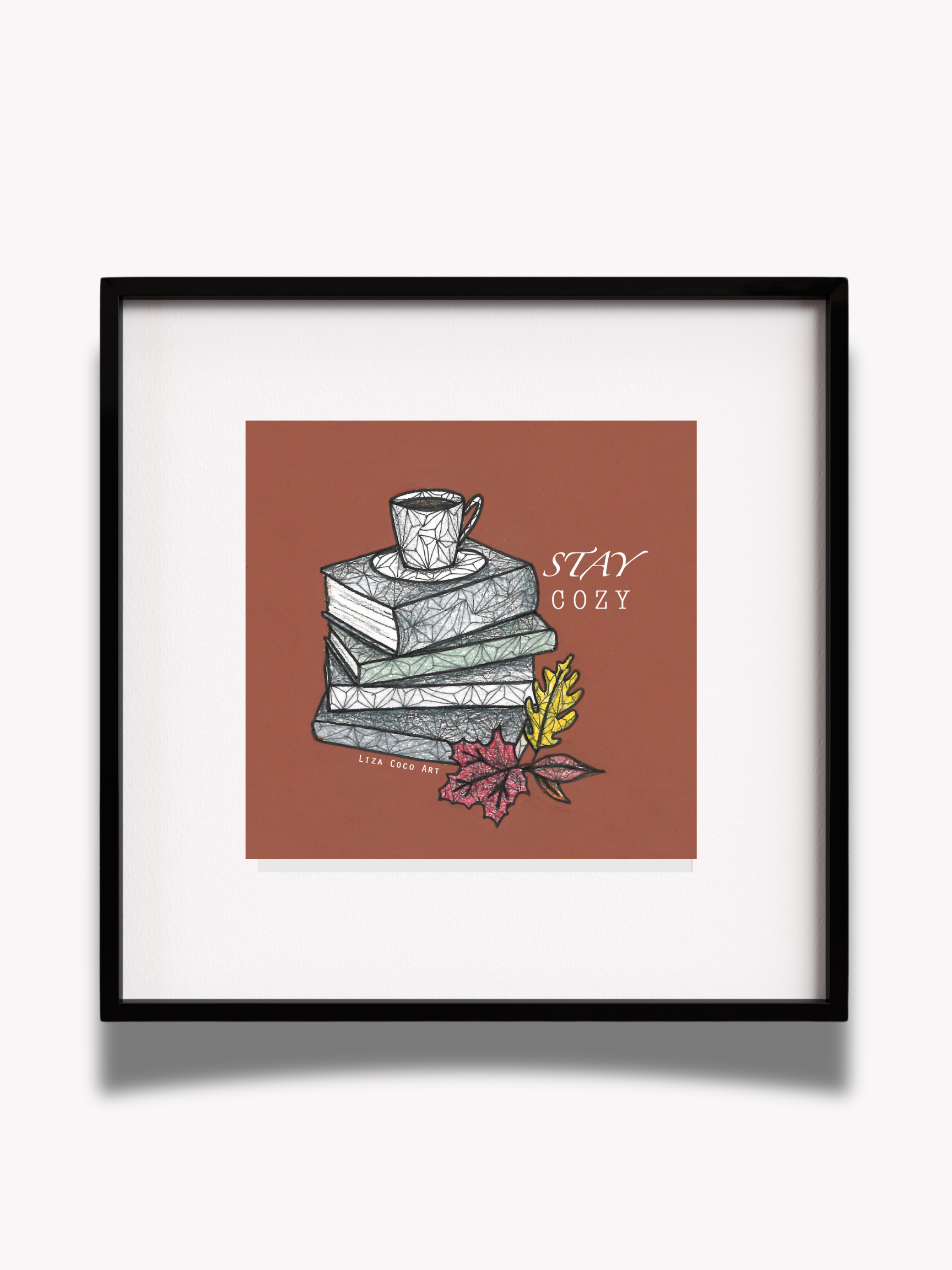 "Stay Cozy" Prints