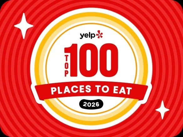 We&rsquo;re honored to share that we&rsquo;ve been named to Yelp&rsquo;s Top 100 Places to Eat for 2026 in the U.S. Thank you to our incredible community and to everyone who has dined with us, shared reviews, and supported us along the way. We truly 