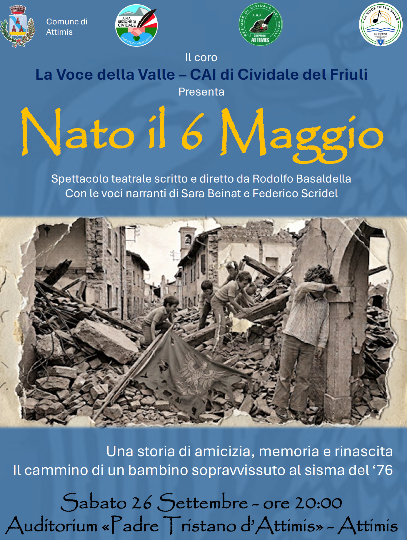 La Voce della Valle – Nato il 6 Maggio - Spettacolo teatrale presso Attimis