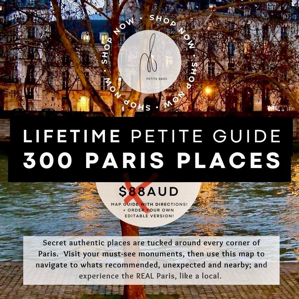 300 Petite Paris Places - Your Lifetime Guide to Secret Paris