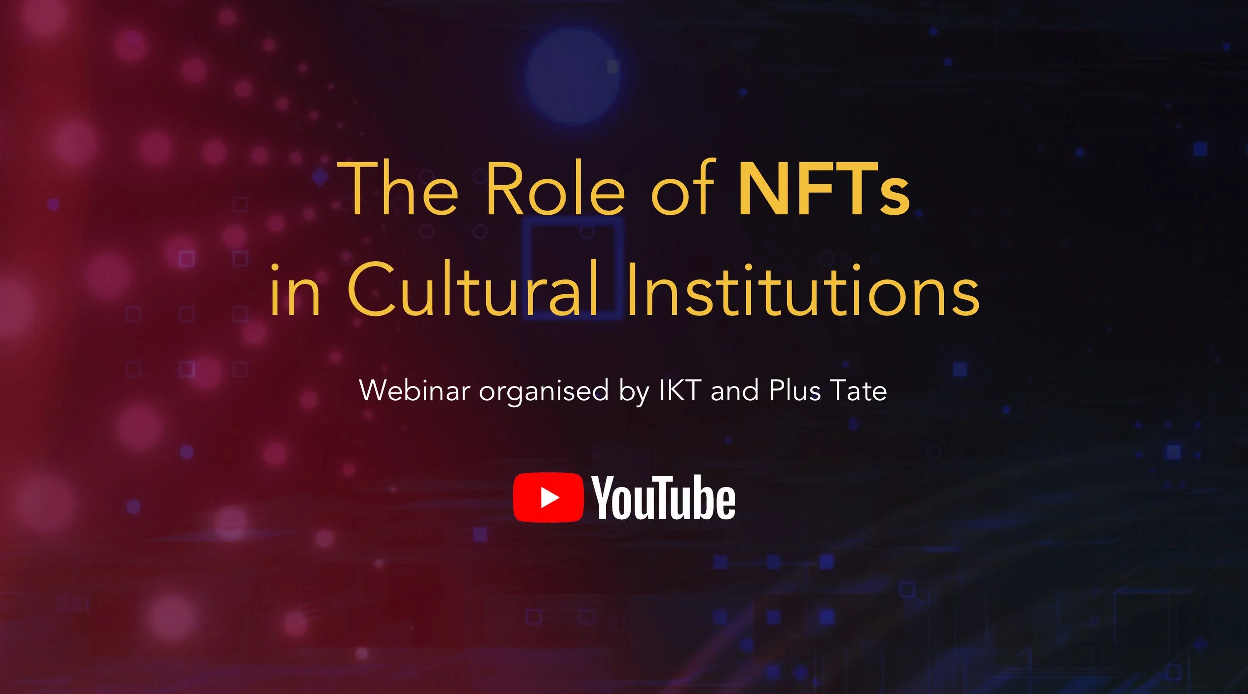 The Role of NFTs in Cultural Institutions