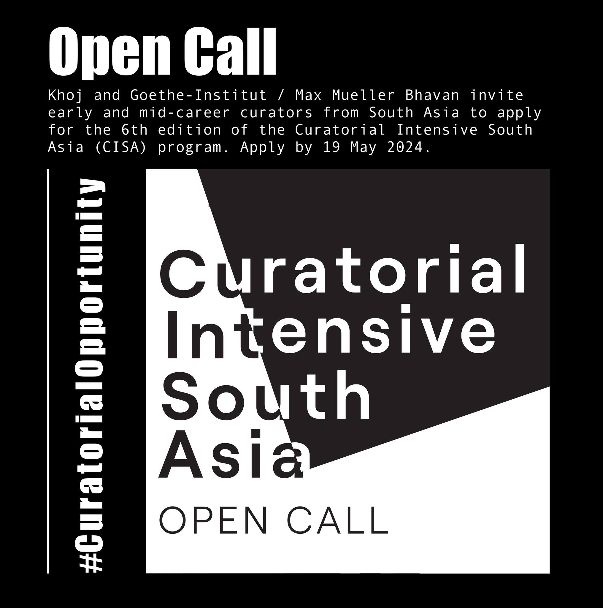 Khoj and Goethe-Institut / Max Mueller Bhavan are pleased to invite applications from early and mid-career curators from South Asia to apply for the 6th edition of the Curatorial Intensive South Asia (CISA) program &ndash; (re)imagined this year as a