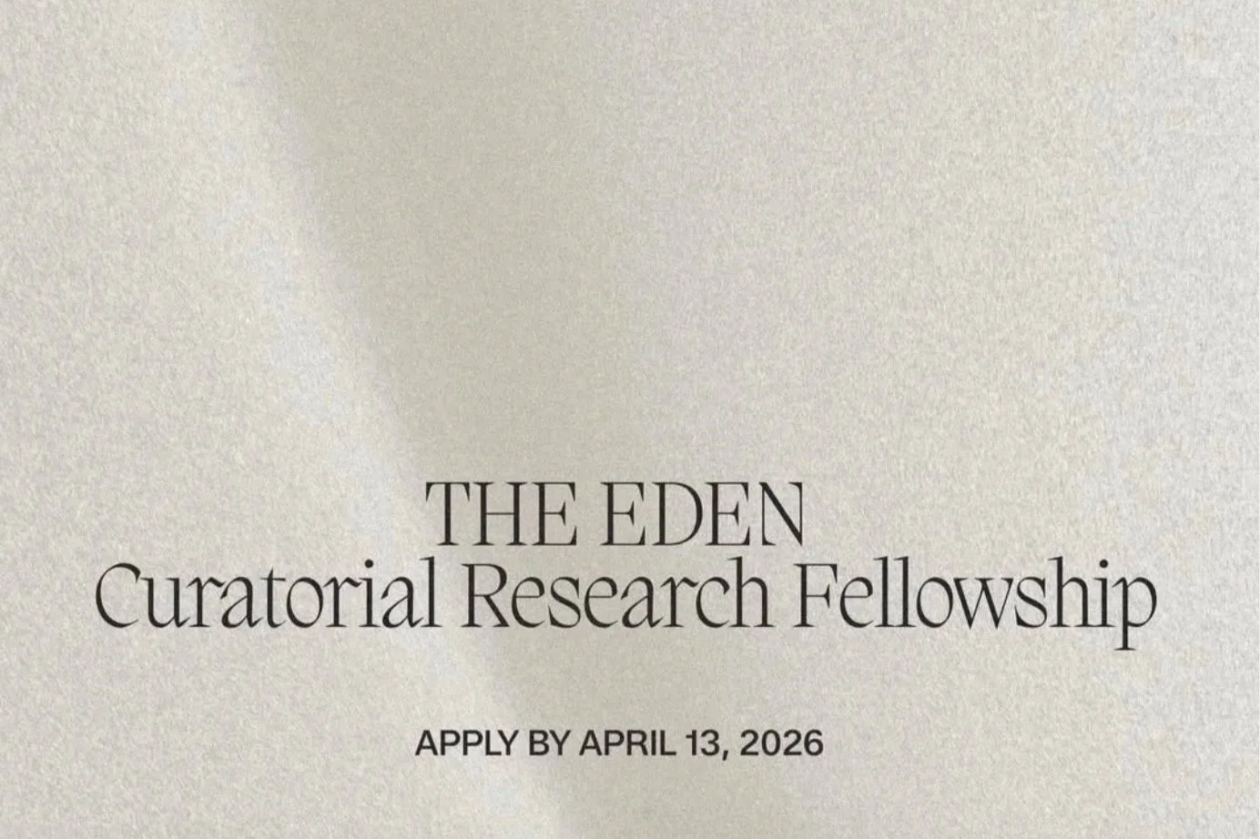 THE EDEN Curatorial Research Fellowship