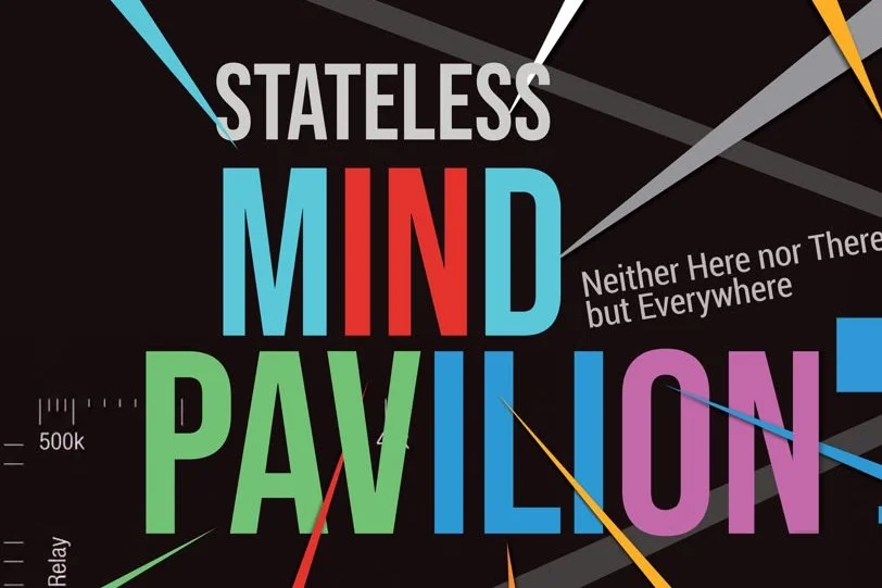 16th Gwangju Biennale: Stateless Mind Pavilion