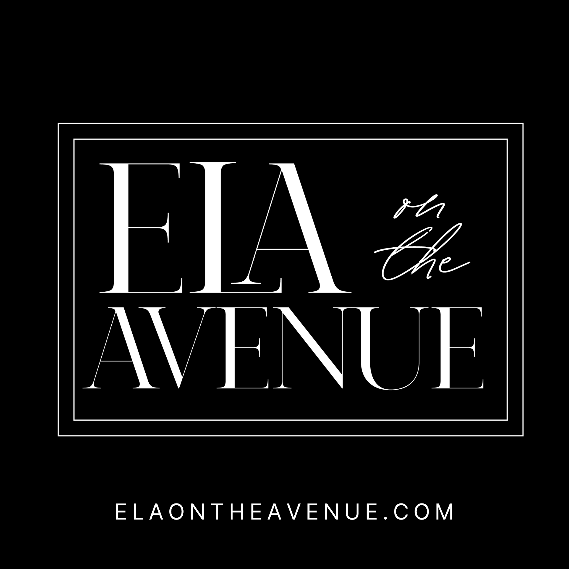 Black background with white text that reads 'EIA on the Avenue' and the website 'elaontheavenue.com'